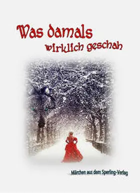 Eischold / Haider / Hertting |  Was damals wirklich geschah | Buch |  Sack Fachmedien