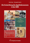 Vater / Friedrich |  Die Entwicklung des Apothekenwesens in der DDR | Buch |  Sack Fachmedien