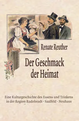 Reuther |  Der Geschmack der Heimat | Buch |  Sack Fachmedien