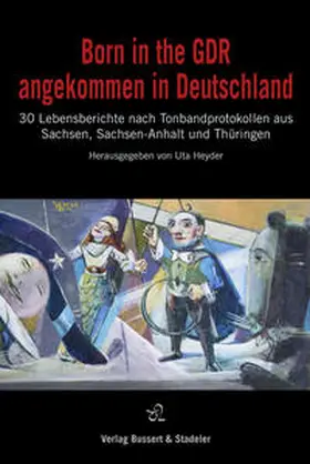 Heyder |  Born in the GDR – angekommen in Deutschland | Buch |  Sack Fachmedien