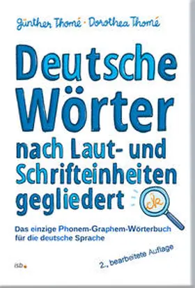 Thomé |  Deutsche Wörter nach Laut- und Schrifteinheiten gegliedert | Buch |  Sack Fachmedien