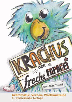 Thomé |  Krachus, der freche Papagei | Buch |  Sack Fachmedien