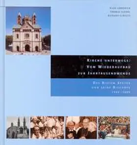 Ammerich / Fandel / Schultz |  Kirche unterwegs: Vom Wiederaufbau zur Jahrtausendwende | Buch |  Sack Fachmedien