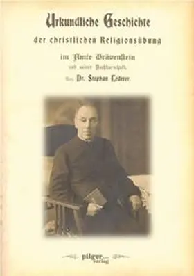 Lederer |  Urkundliche Geschichte der christlichen Religionsübung im Amte Grävenstein und seiner Nachbarschaft | Buch |  Sack Fachmedien