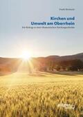 Hennecke |  Kirchen und Umwelt am Oberrhein | Buch |  Sack Fachmedien