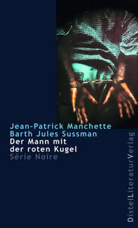 Manchette / Sussman |  Der Mann mit der roten Kugel | eBook | Sack Fachmedien