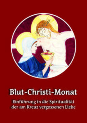 P. Winfried Maria | Blut-Christi-Monat | Buch | 978-3-942142-74-8 | sack.de