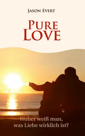 Evert |  PURE LOVE | Buch |  Sack Fachmedien