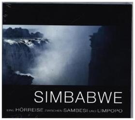 Kämper |  Simbabwe - Eine Hörreise zwischen Sambesi und Limpopo | Sonstiges |  Sack Fachmedien