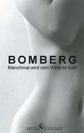 Bomberg |  Manchmal wird vom Wind dir kühl | Buch |  Sack Fachmedien