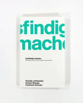 Lichtenstein / Metzger / Schmatz | Ausfindig machen. | Buch | 978-3-942154-39-0 | sack.de