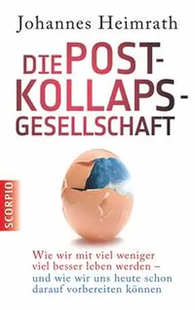Heimrath |  Die Post-Kollaps-Gesellschaft | eBook | Sack Fachmedien
