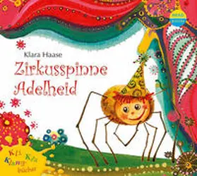 Haase |  Zirkusspinne Adelheid | Sonstiges |  Sack Fachmedien