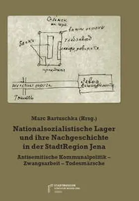 Jeskow / Fügener / Stutz |  Nationalsozialistische Lager und ihre Nachgeschichte in der StadtRegion Jena | Buch |  Sack Fachmedien