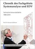 Krallmann / Levina / Schulz |  Chronik des Fachgebiets Systemanalyse und EDV | Buch |  Sack Fachmedien