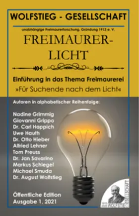 Schlegel / Grimmig (ehemals Klein) / Smuda |  Einführung in das Thema Freimaurerei - Für Suchende nach dem Licht | Buch |  Sack Fachmedien