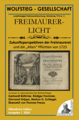 Wolfstieg / Böttcher / Grippo |  Zukunftsperspektiven der Freimaurerei und die „Alten“ Pflichten von 1723 | Buch |  Sack Fachmedien