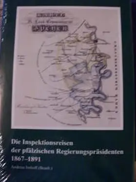 Imhoff |  Die Inspektionsreisen der pfälzischen Regierungspräsidenten 1867-1891 | Buch |  Sack Fachmedien