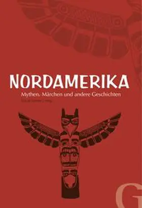 Fermer |  Nordamerika - Mythen, Märchen und andere Geschichten | Buch |  Sack Fachmedien