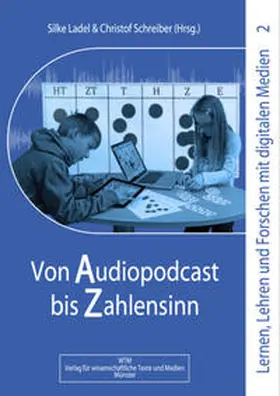 Ladel / Schreiber |  Von Audiopodcast bis Zahlensinn | Buch |  Sack Fachmedien