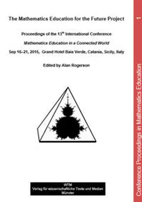 Rogerson |  The Mathematics Education for the Future Project - Proceedings of the 13th International Conference - Mathematics Education in a Connected World | Buch |  Sack Fachmedien