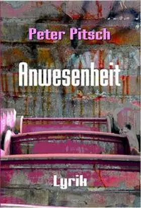 Pitsch |  Anwesenheit | Buch |  Sack Fachmedien