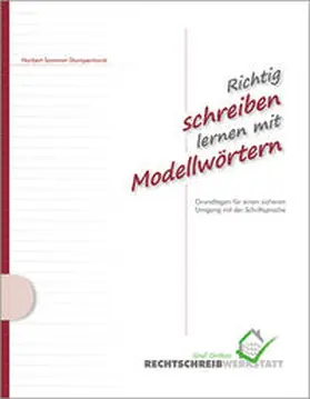 Sommer-Stumpenhorst |  Richtig schreiben lernen mit Modellwörtern | Buch |  Sack Fachmedien