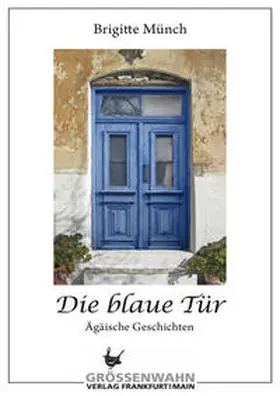 Münch |  Die blaue Tür | Buch |  Sack Fachmedien