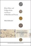 Klüssendorf |  Kleine Münz- und Geldgeschichte von Hessen in Mittelalter und Neuzeit | Buch |  Sack Fachmedien