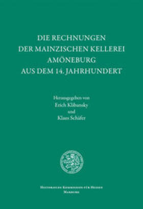 Klibansky / Schäfer | Die Rechnungen der mainzischen Kellerei Amöneburg aus dem 14. Jahrhundert | Buch | 978-3-942225-46-5 | sack.de