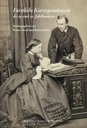 Pons / Maaß |  Fürstliche Korrespondenzen des 19. und 20. Jahrhunderts | Buch |  Sack Fachmedien