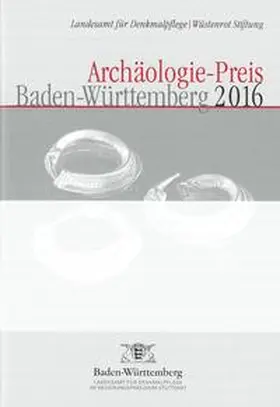  Archäologie-Preis Baden-Württemberg 2016 | Buch |  Sack Fachmedien