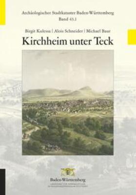 Kulessa / Schneider / Baur | Kirchheim unter Teck | Medienkombination | 978-3-942227-55-1 | sack.de
