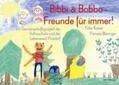 Kaiser / Maringer |  Bibbi & Bobbo - Freunde für immer! | Buch |  Sack Fachmedien