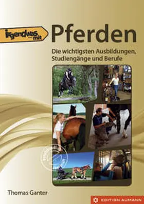 Ganter / Aumann |  Irgendwas mit Pferden | Buch |  Sack Fachmedien