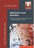Bretschneider / Aumann |  Kalkulation in der Zeitarbeit | Buch |  Sack Fachmedien