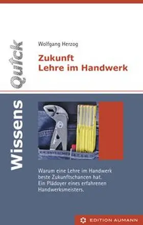 Herzog |  WissensQuick: Zukunft Lehre im Handwerk | eBook | Sack Fachmedien