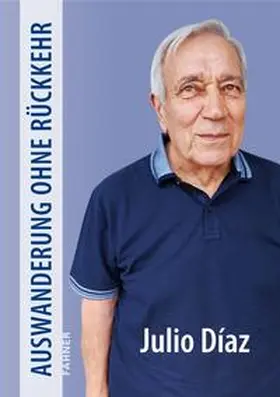 Diaz |  Auswanderung ohne Rückkehr | Buch |  Sack Fachmedien