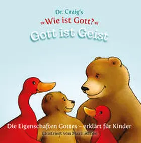 Craig |  Dr. Craig's "Wie ist Gott?" Gott ist Geist | Buch |  Sack Fachmedien