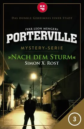 Rost / Menger |  Porterville - Folge 03: Nach dem Sturm | eBook | Sack Fachmedien