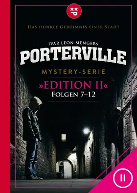 Weber / Strohmeyer / Rost |  Porterville (Darkside Park) Edition II (Folgen 7-12) | eBook | Sack Fachmedien