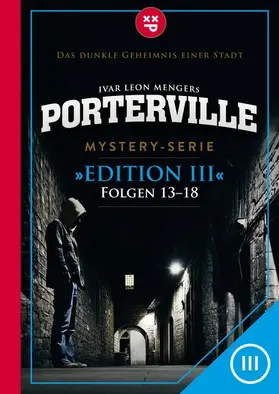 Weber / Strohmeyer / Rost |  Porterville (Darkside Park) Edition III (Folgen 13-18) | eBook | Sack Fachmedien