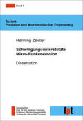 Zeidler / Schubert |  Schwingungsunterstützte Mikro-Funkenerosion | Buch |  Sack Fachmedien