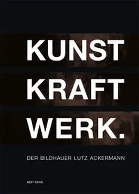 Wilms / Strüber / Stötzer |  KUNST KRAFT WERK | Buch |  Sack Fachmedien