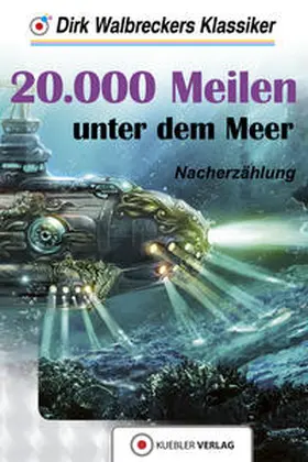 Walbrecker | 20.000 Meilen unter dem Meer | Buch | 978-3-942270-80-9 | www.sack.de