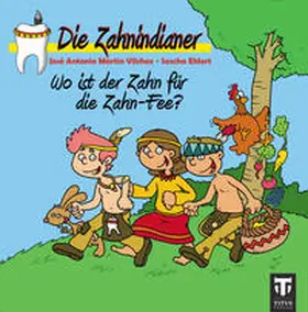 Ehlert |  Die Zahnindianer - Titus-Minis | Buch |  Sack Fachmedien