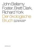 Foster / Clark / York |  Der ökologische Bruch | Buch |  Sack Fachmedien