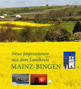 Schulz-Parthu |  Neue Impressionen aus dem Landkreis Mainz-Bingen | Buch |  Sack Fachmedien
