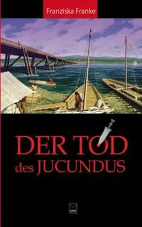 Franke |  Der Tod des Jucundus | Buch |  Sack Fachmedien