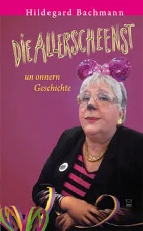 Bachmann |  Die Allerscheenst un onnern Geschichte | Buch |  Sack Fachmedien